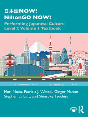 cover image of 日本語NOW! NihonGO NOW! Level 2, Volume 1